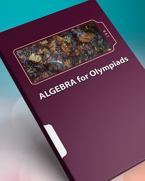 Algebra for olympiads: Problems and Solutions-J V R