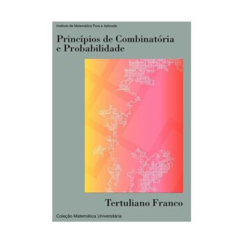 Princípios de Combinatória e Probabilidade-Tertuliano Franco Santos Franco