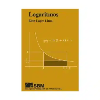 Logaritmos - Elon Lages Lima
