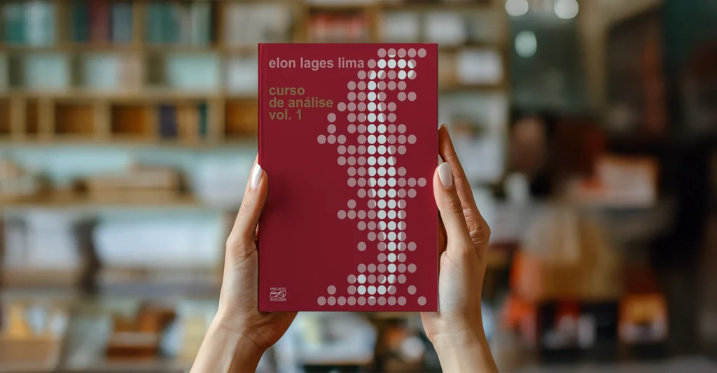 Curso de Análise – Vol.1 - Elon Lages Lima