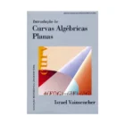 Introdução às Curvas Algébricas Planas - Israel Vainsencher