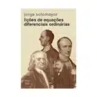Lições de Equações Diferenciais Ordinárias - Jorge Sotomayor - Impa