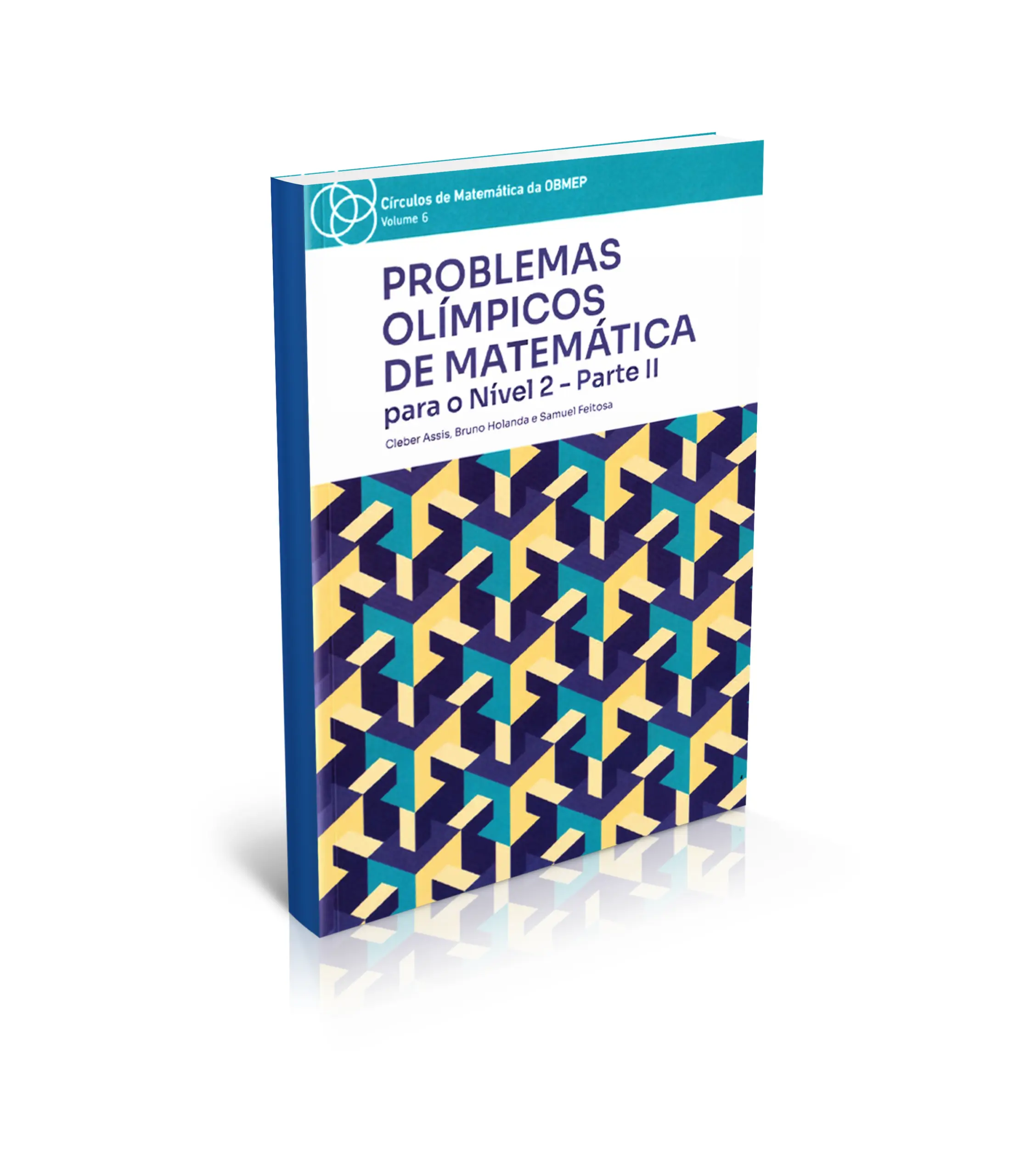 Problemas Olímpicos de Matemática para o Nível 2 - Cleber Assis, Bruno Holanda e Samuel Feitosa