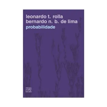 Probabilidade - Leonardo T. Rolla e Bernardo N. B. de Lima - Impa