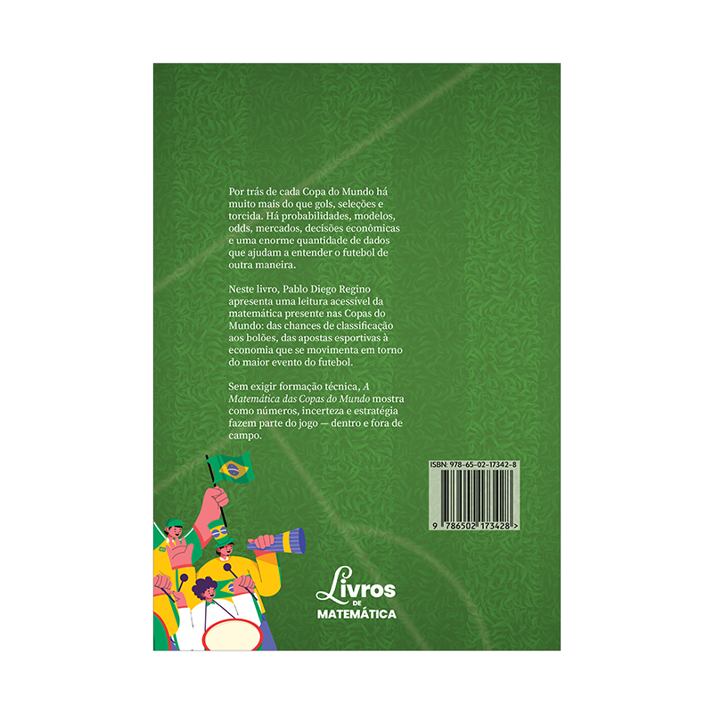 Contracapa do livro A Matemática das Copas do Mundo com sinopse e ISBN, selo Livros de Matemática
