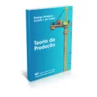 Exemplar físico do livro Teoria da Produção, de Rodrigo Peñaloza e Luciano I. de Castro, 1ª edição publicada pela Editora IMPA em 2025