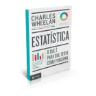 Mockup do exemplar físico do livro Estatística: O que é, para que serve, como funciona, de Charles J. Wheelan, Editora Zahar, 1ª edição