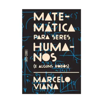 Capa do livro Matemática para seres humanos (e alguns robôs), Autor Marcelo Viana, publicado pelo Tinta da China, 1ª edição, ano 2024, 978-65-84835-73-3.